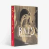 Bals: Legendary Costume Balls of the Twentieth Century